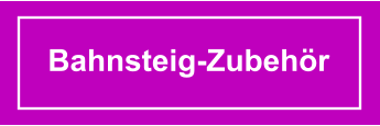 Bahnsteig-Zubehör